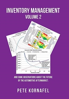 Inventory Management Volume 2 : And Some Observations About the Future of the Automotive Aftermarket