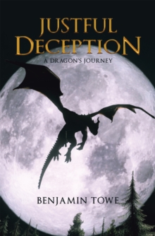 Justful Deception : A Dragon's Journey