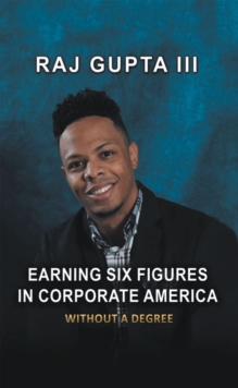 Earning Six Figures in Corporate America Without a Degree