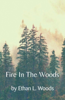 Fire in the Woods