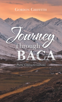 Journey Through Baca : Poetic Characterisations