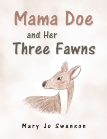 Mama Doe and Her Three Fawns