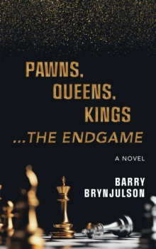 Pawns, Queens, Kings : ...The Endgame