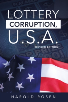 Lottery Corruption, U.S.A. : Revised Edition