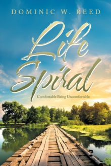 Life Spiral : Comfortable Being Uncomfortable