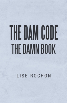 The Dam Code : The Damn Book