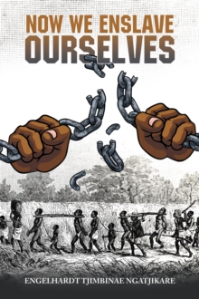 Now  We  Enslave Ourselves : Poems of Faith and Liberation