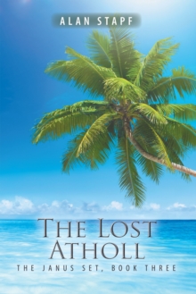 The Lost Atholl : The Janus Set, Book Three