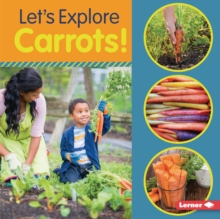 Let's Explore Carrots!