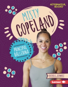 Misty Copeland : Principal Ballerina