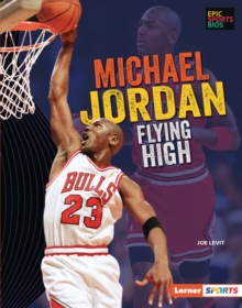 Michael Jordan : Flying High