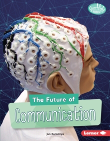 The Future of Communication