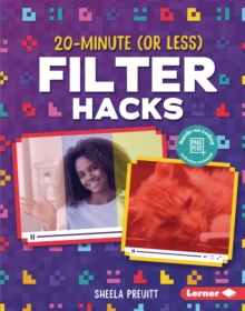 20-Minute (Or Less) Filter Hacks