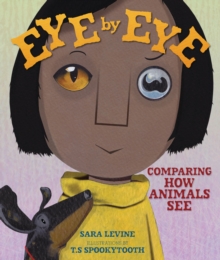 Eye by Eye : Comparing How Animals See