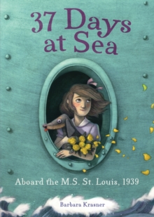 37 Days at Sea : Aboard the M.S. St. Louis, 1939