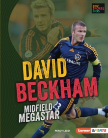 David Beckham : Midfield Megastar