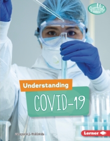 Understanding COVID-19