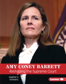 Amy Coney Barrett : Reshaping the Supreme Court