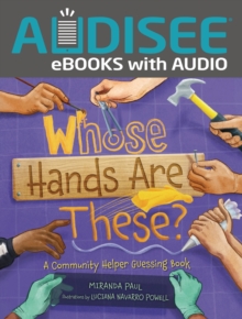 Whose Hands Are These? : A Community Helper Guessing Book