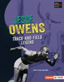 Jesse Owens : Track-and-Field Legend