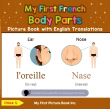 My First French Body Parts Picture Book with English Translations : Teach & Learn Basic French words for Children, #6