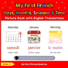 My First French Days, Months, Seasons & Time Picture Book with English Translations : Teach & Learn Basic French words for Children, #5