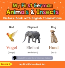 My First German Animals & Insects Picture Book with English Translations