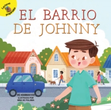 El barrio de Johnny : Johnny's Neighborhood