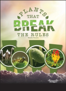 Plants That Break the Rules