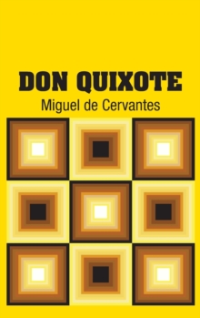 Don Quixote, Hardback Book Don Quixote, Hardback Book
