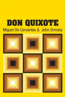 Don Quixote, Paperback / softback Book Don Quixote, Paperback / softback Book
