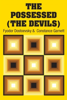 The Possessed (the Devils), Paperback / softback Book The Possessed (the Devils), Paperback / softback Book