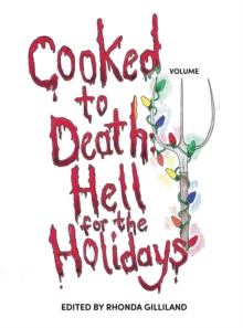 Cooked to Death Vol. III : Hell For The Holidays