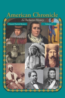 American Chronicle : An Inclusive History (Volume I)