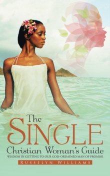 The Single Christian Woman's Guide