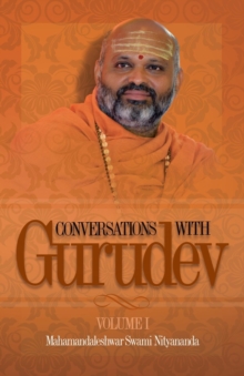 Conversations with Gurudev : Volume 1