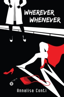 Wherever Whenever : Superhero Stories: The W Series, #10