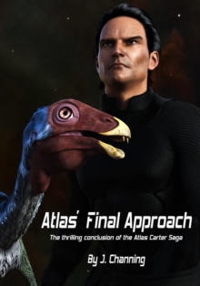 Atlas' Final Approach : The Atlas Carter Saga, #4