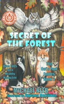 Secret of the Forest : Wise Tales for a Happy Healthy Life