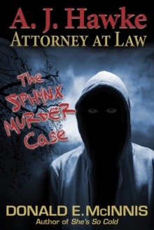 Sphynx Murder Case: A. J. Hawke - Attorney at Law