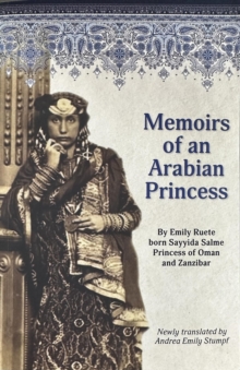 Memoirs of an Arabian Princess : An Accurate Translation of Her Authentic Voice