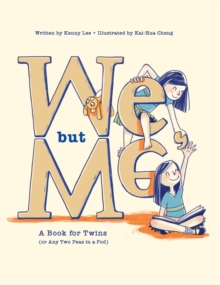 We, but Me : A Book for Twins (or Any Two Peas in a Pod)