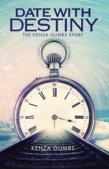 Date With Destiny : The Kenza Gumbs Story