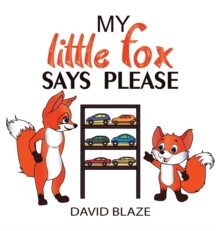 My Little Fox Says Please