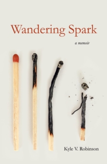 Wandering Spark : A Memoir