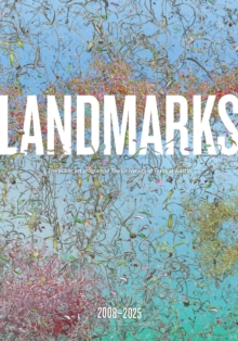 Landmarks: 20082025 : The Public Art Program of the University of Texas at Austin