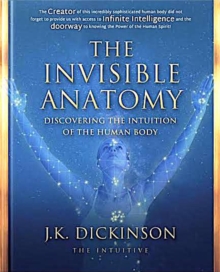 The Invisible Anatomy : Discovering The Intuition Of The Human Body