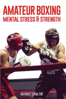 Amateur Boxing : Mental Stress & Strength