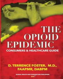 Opioid Epidemic Consumers & HealthCare Guide