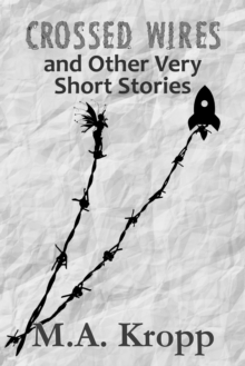 Crossed Wires and Other Very Short Stories